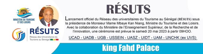 Lancement officiel du RÃ©seaux des Universitaires du Tourisme au SÃ©nÃ©gal (RESUTS) Ã  Dakar